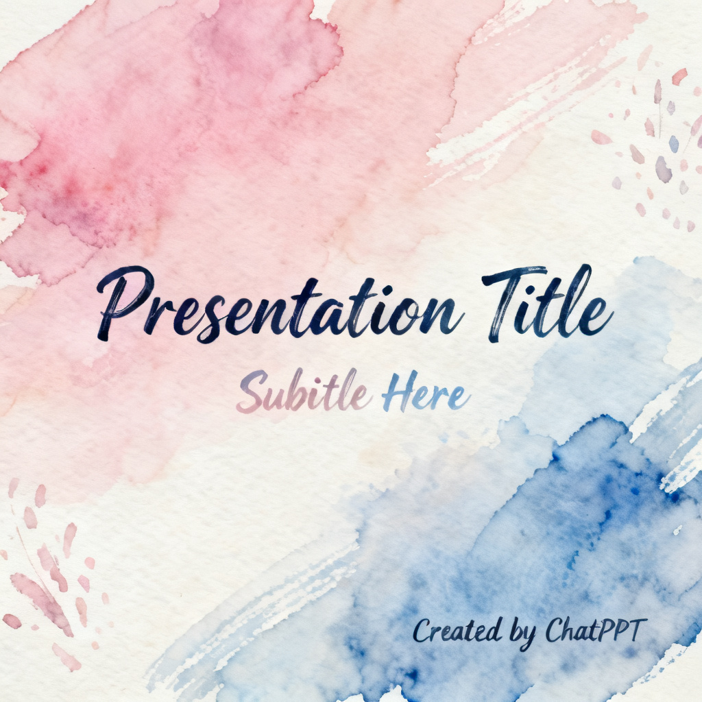 A presentation slide with a watercolor art style, featuring soft gradients and hand-drawn textures, created by ChatPPT